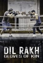 Dil Rakh: Kin Eldivenleri