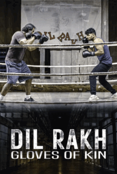 Dil Rakh: Kin Eldivenleri